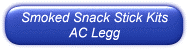Smoked Snack Stick Kits - AC Legg - Ask The Meatman.com